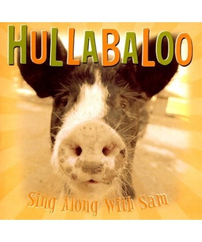 Hullabaloo SING ALONG WITH SAM CD $9.84 CD