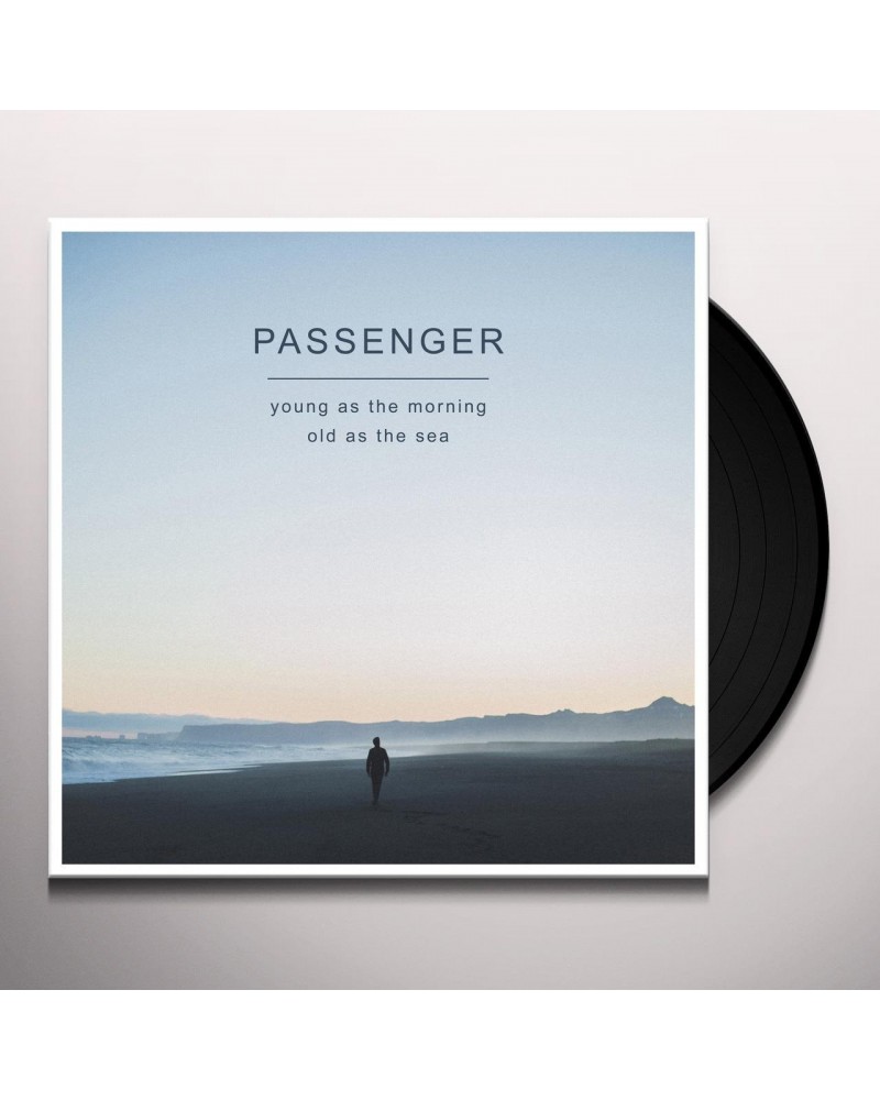 Passenger Young As The Morning Old As The Sea Vinyl Record $8.22 Vinyl