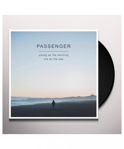 Passenger Young As The Morning Old As The Sea Vinyl Record $8.22 Vinyl