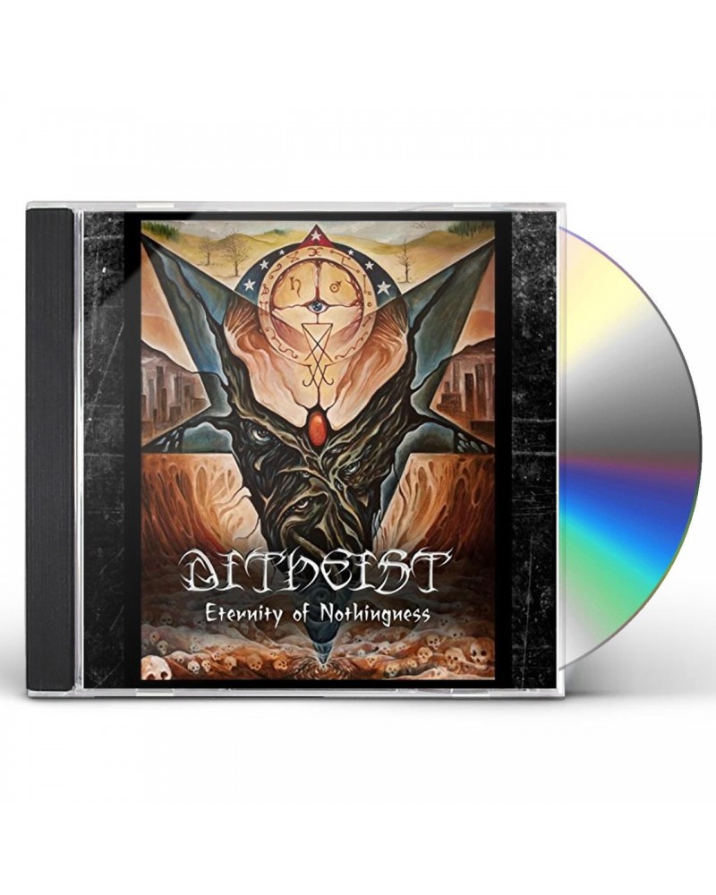 Ditheist ETERNITY OF NOTHINGNESS CD $6.08 CD