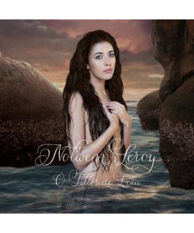 Nolwenn Leroy O FILLES DE L'EAU CD $17.24 CD