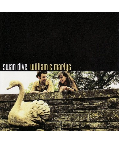 Swan Dive WILLIAM & MARLYS CD $17.50 CD