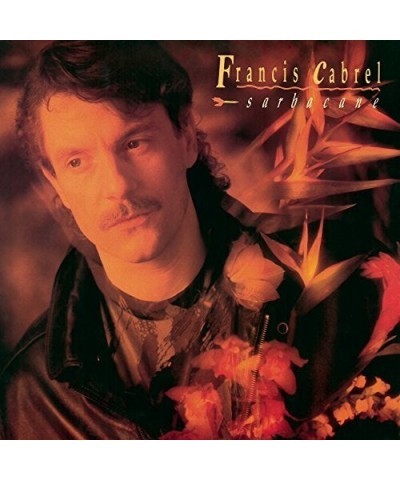 Francis Cabrel SARBACANE CD $10.55 CD