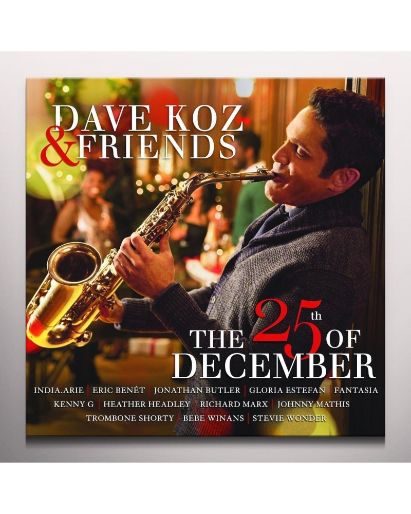 Dave Koz & FRIENDS: THE 25TH OF DECEMBER Vinyl Record - Colored Vinyl $4.64 Vinyl