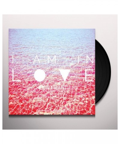 I Am In Love Raw Heart Vinyl Record $13.13 Vinyl