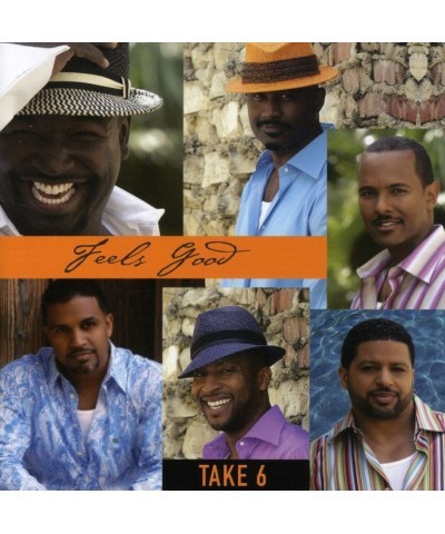 Take 6 FEELS GOOD CD $24.75 CD