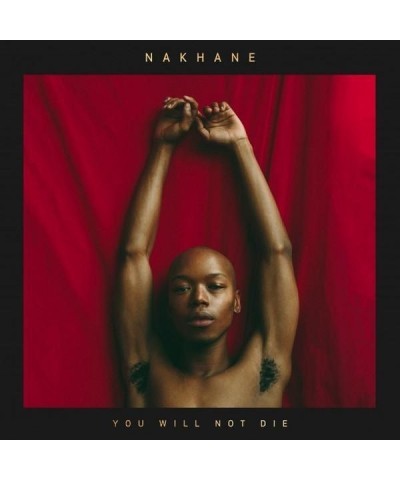 Nakhane YOU WILL NOT DIE CD $7.12 CD