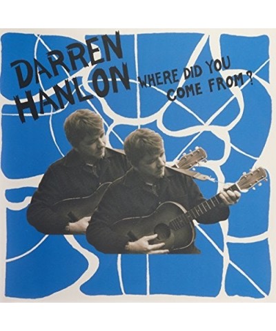 Darren Hanlon WHERE DID YOU COME FROM Vinyl Record $6.40 Vinyl