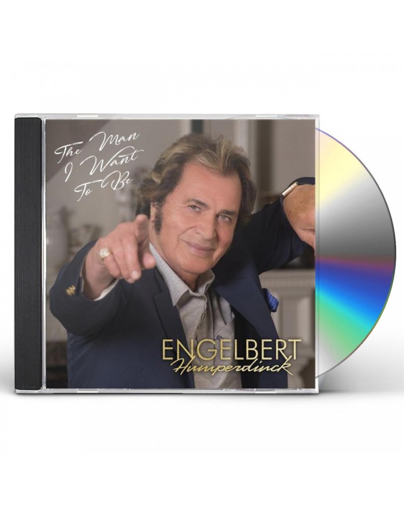 Engelbert Humperdinck MAN I WANT TO BE CD $12.09 CD