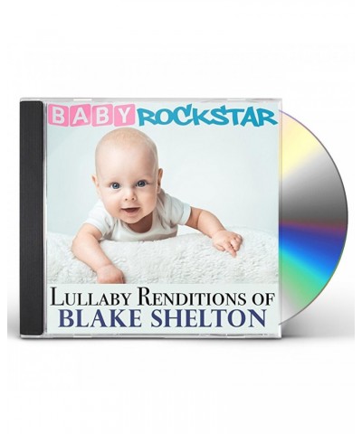 Baby Rockstar LULLABY RENDITIONS OF BLAKE SHELTON CD $10.04 CD