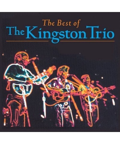 The Kingston Trio BEST OF THE KINGSTON TRIO CD $8.93 CD