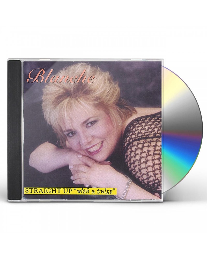 Blanche STRAIGHT UP WITH A TWIST! CD $7.42 CD