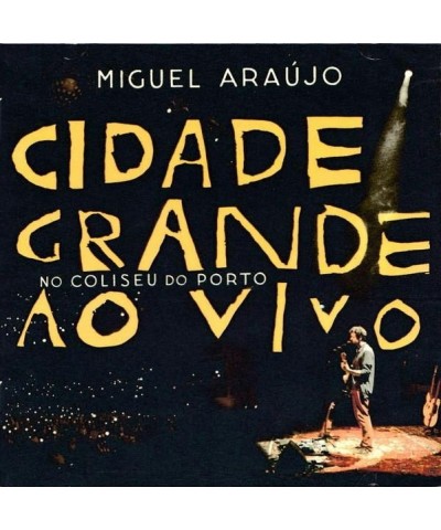 Miguel Araujo CIDADE GRANDE: AO VIVO NO COLISEU CD $32.00 CD