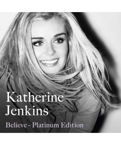 Katherine Jenkins BELIEVE (PLATINUM ED) CD $12.00 CD