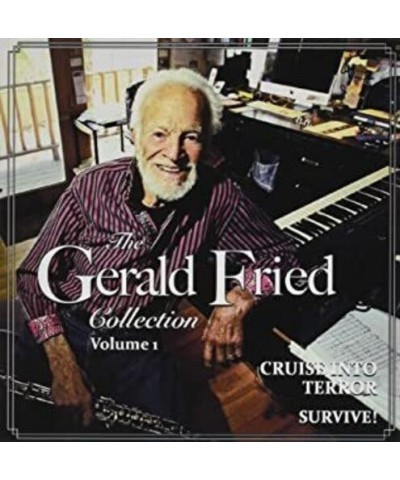 Gerald Fried COLL 1: CRUISE INTO TERROR / SURVIVE CD $5.63 CD