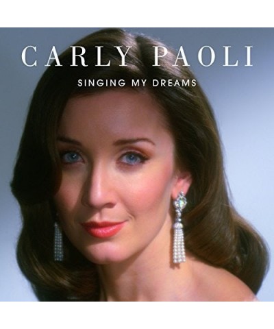 Carly Paoli SINGING MY DREAMS CD $7.74 CD