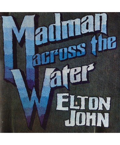 Elton John MADMAN ACROSS THE WATER CD $9.70 CD