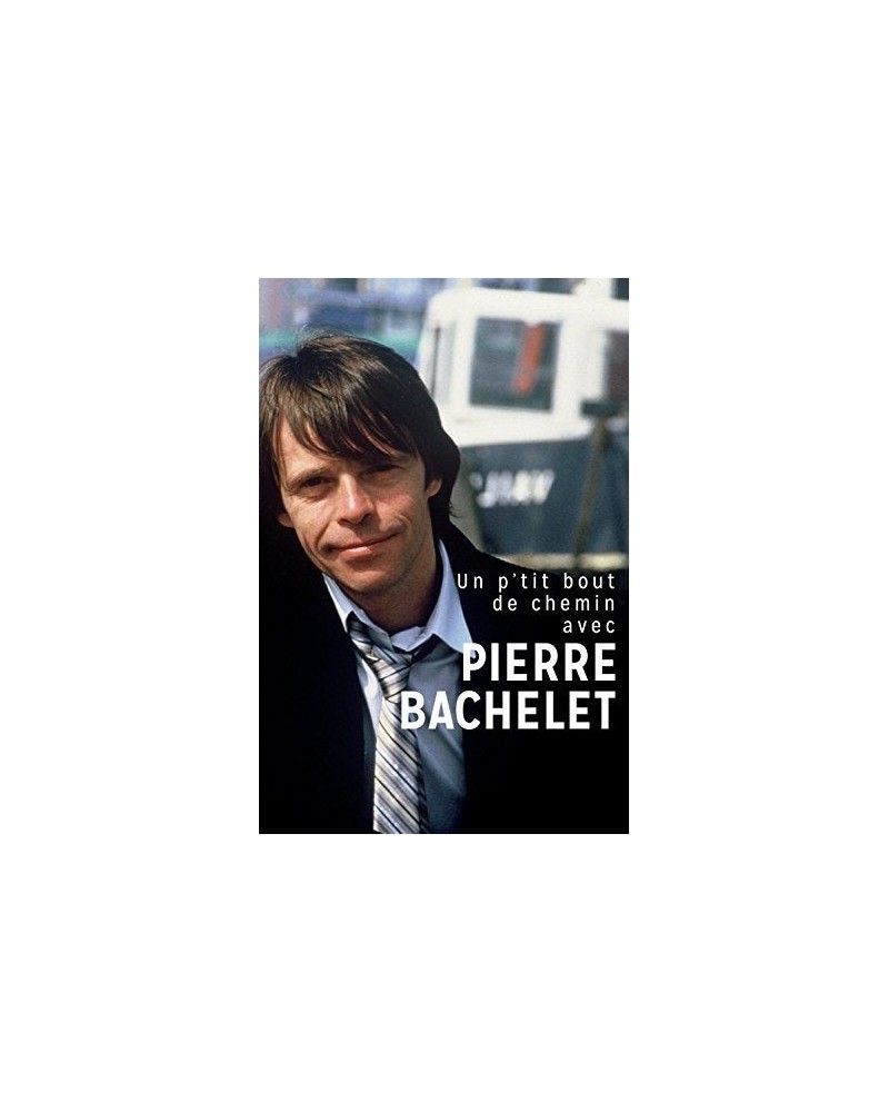 Pierre Bachelet UN P'TIT BOUT DE CHEMIN AVEC PIERRE BACH CD $11.02 CD