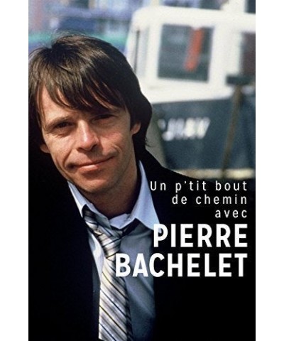 Pierre Bachelet UN P'TIT BOUT DE CHEMIN AVEC PIERRE BACH CD $11.02 CD