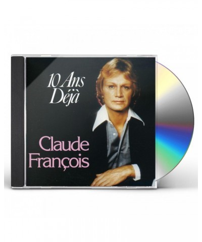 Claude François DIX ANS DEJA - BEST OF CD $14.34 CD