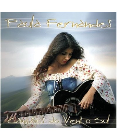 Paula Fernandes CANCOES DO VENTO SUL CD $4.06 CD