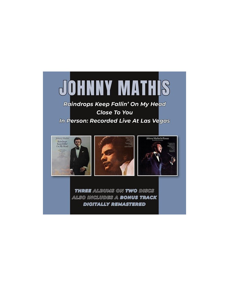 Johnny Mathis RAINDROPS KEEP FALLIN ON MY HEAD / CLOSE TO YOU CD $10.99 CD